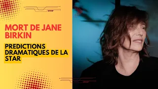 Mort de Jane Birkin : Prédiction tragique de la chanteuse