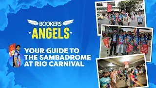 Bookers Angels - Your Guide to the Sambadrome at Rio Carnival
