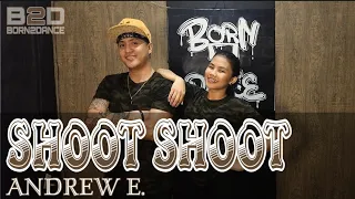 SHOOT SHOOT - Andrew E. l Dance Fitness I BORN 2 DANCE l Dance Workout l Zumba