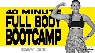 40 Minute Full Body Bootcamp Workout | POWER Program - Day 23