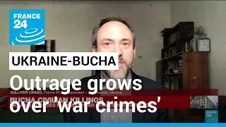 Bucha civilians killings: Outrage grows over 'war crimes' • FRANCE 24 English