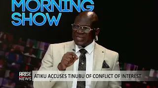 The Morning Show: Atiku Accuses Tinubu of Conflict of Interest