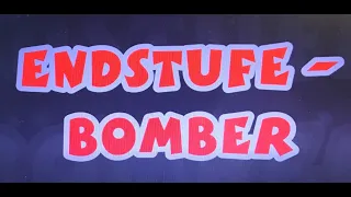 ENDSTUFE - BOMBER