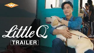 LITTLE Q Official Trailer | Heartwarming Dog Tale | Directed by Law Wing Cheong | Starring Simon Yam