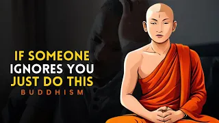 If Someone Ignores You, Just Do This | A buddha Motivational Story That Will Inspire You!