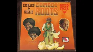 Richard & Willie and Redd Foxx - Comedy Roots - Full 1977 Vinyl Album