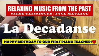 La Decadanse - Paul Mauriat | Serge Gainsbourg | RELAXING MUSIC FROM THE PAST | Piano Cover