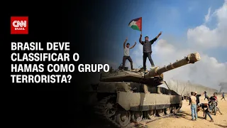 Brasil deve classificar o Hamas como grupo terrorista? | O GRANDE DEBATE