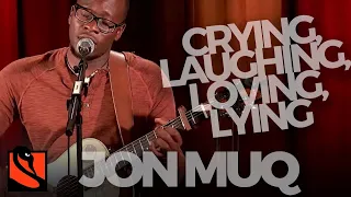 Crying, Laughing, Loving, Lying | Jon Muq