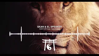 Skan & El Speaker - Hustler (feat. Highdiwaan)