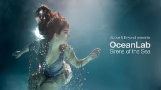 Above & Beyond and Justine Suissa present OceanLab - Sirens Of The Sea (Actually Continuous Mix)