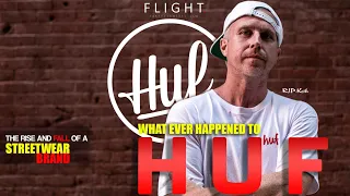 What Happened To Huf : The Rise And Fall Of A Streetwear Brand