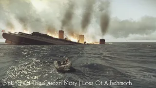 Sinking of the Queen Mary | Loss Of A Behemoth