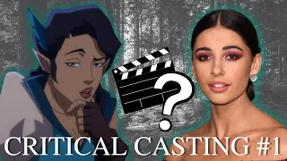 Who would play Vox Machina? | Critical Casting #1