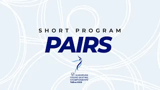 Pairs Short Program | ISU European Figure Skating Championships 2022 | Tallinn | #EuroFigure