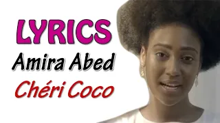Amira Abed - Cheri Coco (Lyrics/Paroles)