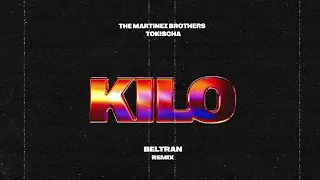 'Kilo' - The Martinez Brothers & @Tokischa - Beltran Remix