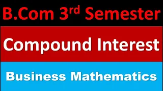 Lec-3 || Simple Interest, Compound Interest & Effective Rate ||