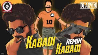 Dj ArviN - Kabadi Kabadi || Tribute To Vijay Fans (Official Remix Video)