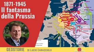 1871-1945 Il fantasma della Prussia - Geostorie di Lucio Caracciolo