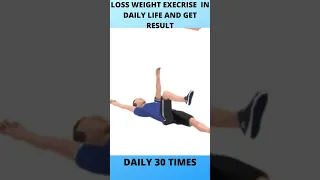 LOSS WEIGHT EXECRISE IN DAILY LIFE AND GET RESULT# shorts #HealthyTips # Weight loss# #Healthyway