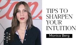 Tips To Sharpen Your Intuition
