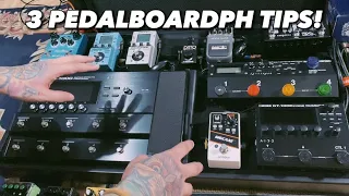 3 PEDALBOARD PH TIPS!