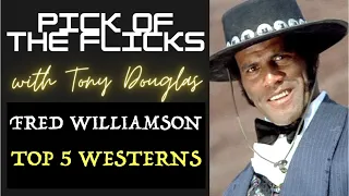 Fred Williamson Top 5 Westerns