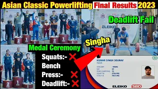 Singha Rajput No one Medal win Asian Powerlifting Championship 2023 Final Result Live.Singha fitmind