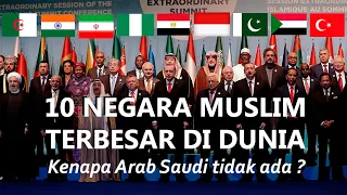 10 Negara Muslim Terbesar di Dunia | Kenapa Arab Saudi tidak ada ?