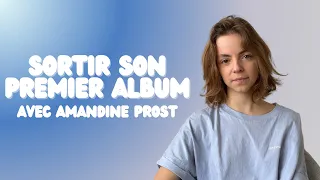 Sortir son premier album, on en parle avec la chanteuse Amandine Prost (Interview)