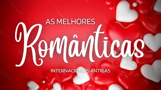 ❤️ Músicas Internacionais Antigas Românticas ❤️ AS MELHORES #36