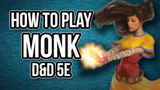 HOW TO PLAY MONK