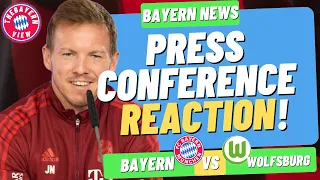 JULIAN NAGEISMANN PRESS CONFERENCE REACTION! Bayern Munich Vs Wolfsburg