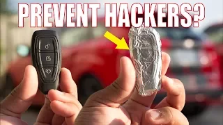 Wrap Car Keys In Foil To Prevent Hackers From Stealing It!!