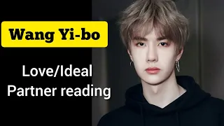 Wang Yibo: Life/Love/Ideal partner reading (horoscope)​