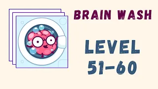 Brain Wash Answers | Level 51-60