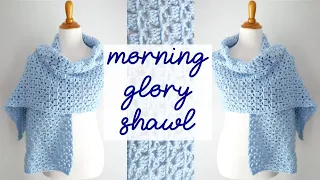 BEGINNER FRIENDLY Crochet Shawl! [Morning Glory Crochet Shawl]