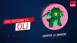 "Ignatus le dragon" par Anne Pauly - Oli