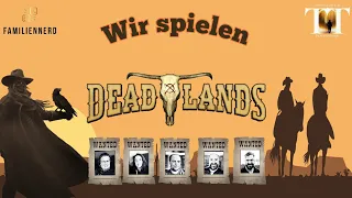 Deadlands - The Weird West: Reise zum Höllenfort (Ulisses Spiele, Actual Play, One Shot, deutsch)