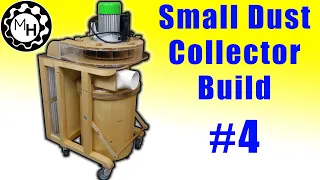 It's Finished!!! (Small Dust Collector #4)