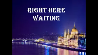 Richard Marx -  Right here waiting  [가사/가사해석]