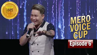 Mero Voice Cup (Full Episode) - Season 2 I Episode 6