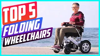 Top 5 Best Folding Electric Wheelchairs  in 2022 [ Buying Guide ]