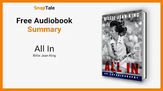 All In by Billie Jean King: 31 Minute Summary