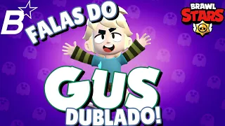 Falas do Gus em português! (DUBLADO) | Brawl Stars