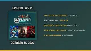 4Player Podcast #771 - The Brad Bread Show (AC Mirage, El Paso Elsewhere, Star Ocean 2 Remake)