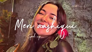 Meri Aashiqui ❤️‍🩹 | sped up…🎧