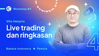 [INDONESIAN] Workshop 4 - Sesi Trading Live - Vito Henjoto | OctaFX