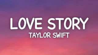 Taylor Swift - Love Story (Lyrics) romeo save me